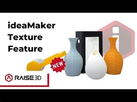 ideaMaker New Texture Feature .